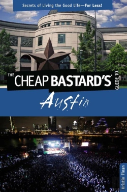 Bertrand.pt - Cheap Bastard'S(R) Guide To Austin