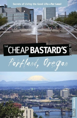 Bertrand.pt - Cheap Bastard'S(R) Guide To Portland, Oregon