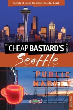 Bertrand.pt - Cheap Bastard'S(R) Guide To Seattle