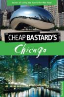 Cheap Bastard'S(Tm) Guide To Chicago