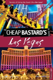 Cheap Bastard'S(Tm) Guide To Las Vegas
