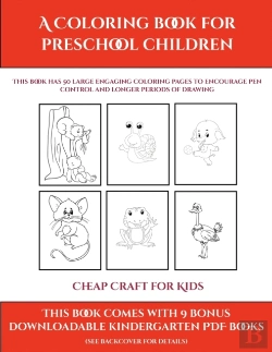 Bertrand.pt - Cheap Craft For Kids (A Coloring Book For Preschool Children): This Book Has 50 Extra-Large Pictures With Thick Lines To Promote Error Free Coloring T