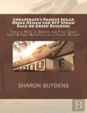 Cheapskate'S Passive Solar Home Design F