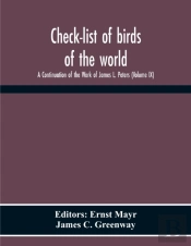 Check-List Of Birds Of The World; A Continuation Of The Work Of James L. Peters (Volume Ix)