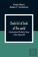 Check-List Of Birds Of The World; A Continuation Of The Work Of James L. Peters (Volume Xv)
