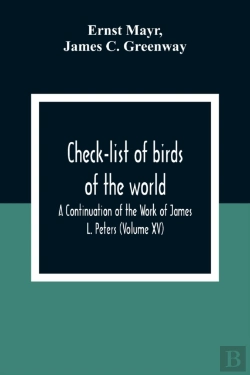 Bertrand.pt - Check-List Of Birds Of The World; A Continuation Of The Work Of James L. Peters (Volume Xv)