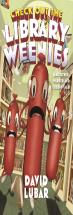 Check Out The Library Weenies