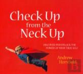 Check Up From The Neck Up