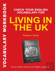 Check Your English Vocabulary For Living In The Uk
