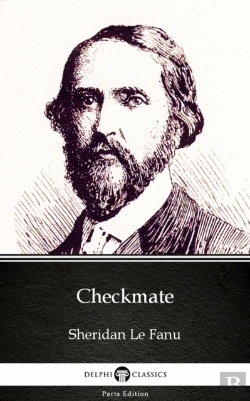 Bertrand.pt - Checkmate By Sheridan Le Fanu - Delphi Classics (Illustrated)