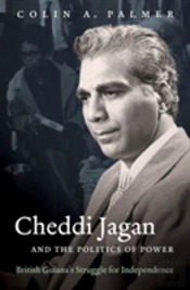 Cheddi Jagan And The Politics Of Power