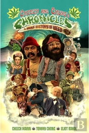 Cheech & Chong'S Chronicles: A Brief History Of Weed