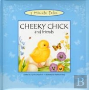 Cheeky Chick And Friends
