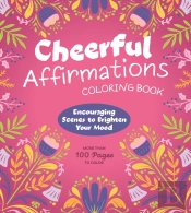 Cheerful Affirmations Coloring Book