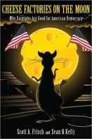 Cheese Factories On The Moon