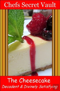 Bertrand.pt - Cheesecake: Decadent And Divinely Satisfying