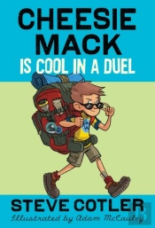 Cheesie Mack Is Cool In A Duel