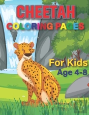 Cheetah Coloring Book For Kids Ages 4-8