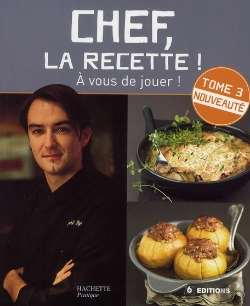 Bertrand.pt - Chef, La Recette ! T.3 ; À Vous De Jouer !