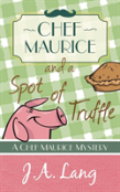 Chef Maurice And A Spot Of Truffle