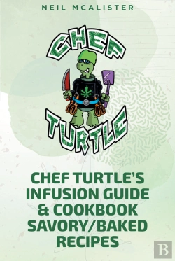 Bertrand.pt - Chef Turtleaeur(Tm)S Infusion Guide & Cookbook Savory-Baked Recipes