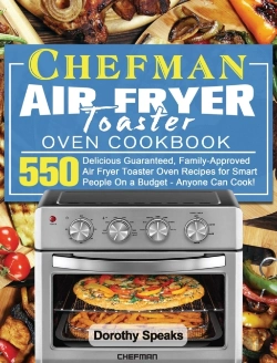 Bertrand.pt - Chefman Air Fryer Toaster Oven Cookbook