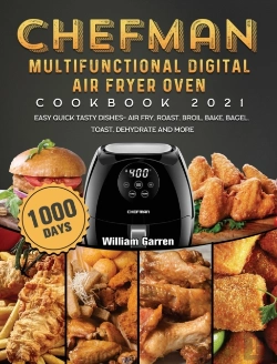 Bertrand.pt - Chefman Multifunctional Digital Air Fryer Oven Cookbook 2021