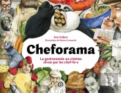 Cheforama ; La Gastronomie Au Cinéma Revue Par Les Chefs