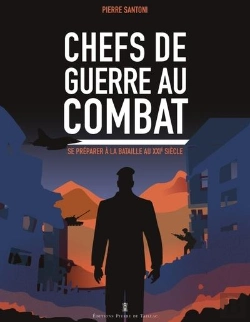 Bertrand.pt - Chefs De Guerre Au Combat : Se Préparer À La Bataille Au Xxie Siècle