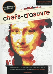 Chefs D'Oeuvres ; Coloriages Magiques