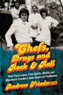 Chefs, Drugs And Rock & Roll