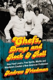 Chefs, Drugs And Rock & Roll