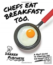 Chefs Eat Breakfast Too