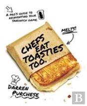 Chefs Eat Toasties Too