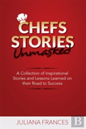 Chefs Stories Unmasked