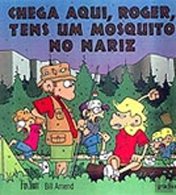Bertrand.pt - Chega Aqui, Roger, Tens um Mosquito no Nariz