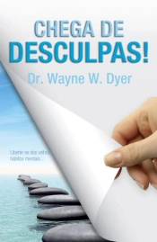 Chega de desculpas!