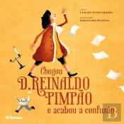 Chegou D. Reinaldo Pimpão e Acabou a Confusão