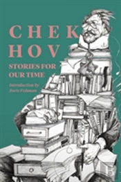 Chekhov: Stories For Our Time