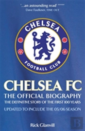 Chelsea Fc: The Official Biography
