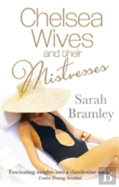 Chelsea Wives And Their Mistresses