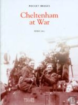 Bertrand.pt - Cheltenham At War In Old Photographs