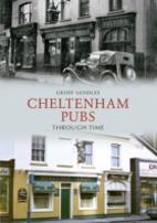 Cheltenham Pubs Through Time