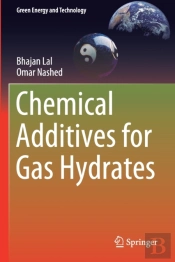 Chemical Additives For Gas Hydrates
