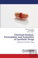 Chemical Analysis, Formulation And Evaluation Of Synthetic Drugs