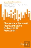 Chemical And Enzymatic Interesterification For Food Lipid Production