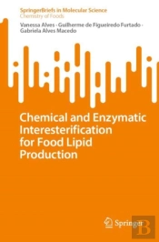 Chemical And Enzymatic Interesterification For Food Lipid Production