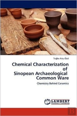 Bertrand.pt - Chemical Characterization Of Sinopean Archaeological Common Ware