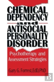 Chemical Dependency And Antisocial Personality Disorder