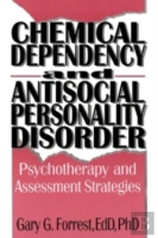 Chemical Dependency And Antisocial Personality Disorder